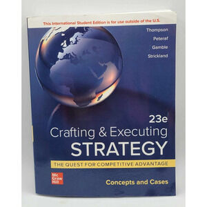 ISE Crafting & Executing Strategy: The Quest for Competitive Advantage: Concepts